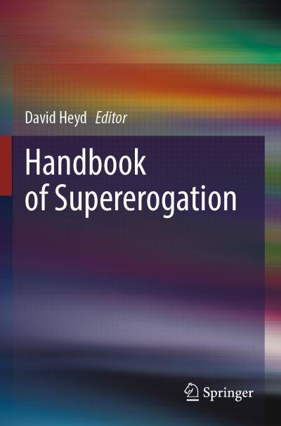 Handbook of Supererogation
