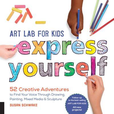 Art Lab For Kids--Express Yourself!