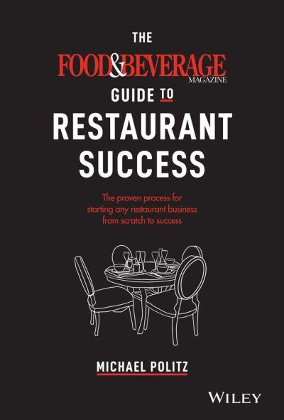 The Food and Beverage Magazine Guide To Restaurant Success