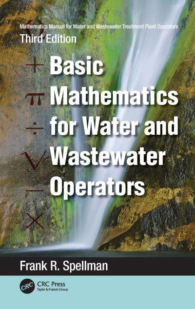 Mathematics Manual For Water and Wastewater Treatment Plant Operators