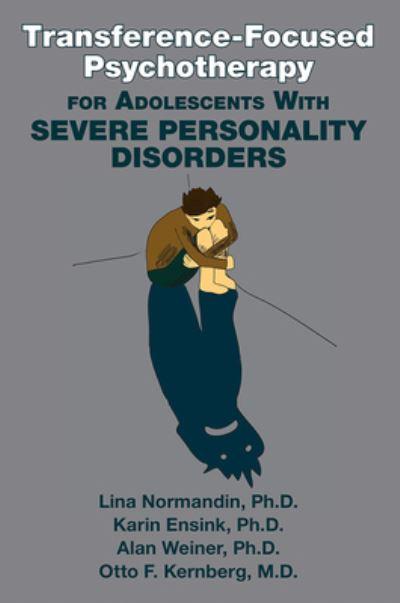 Transference-Focused Psychotherapy For Adolescents With Severe Personality Disorders