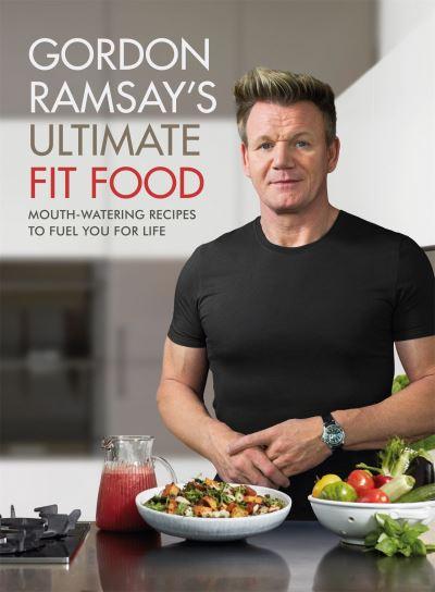 Gordon Ramsay's Ultimate Fit Food