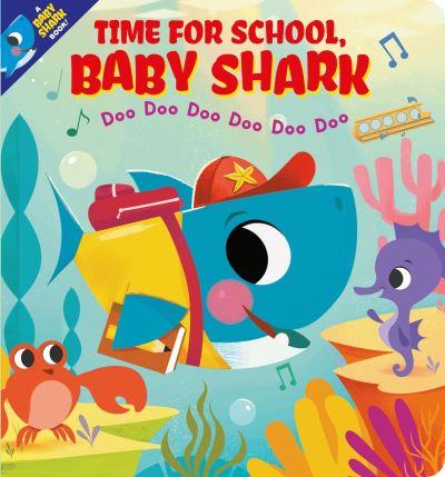 Time For School, Baby Shark!