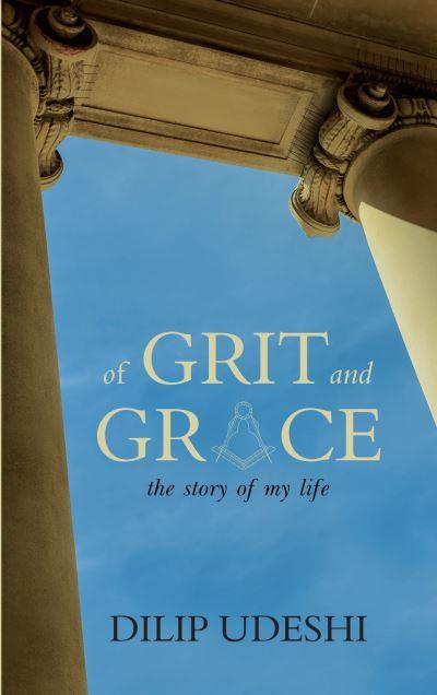 Of GRIT and GRACE the Story of My Life