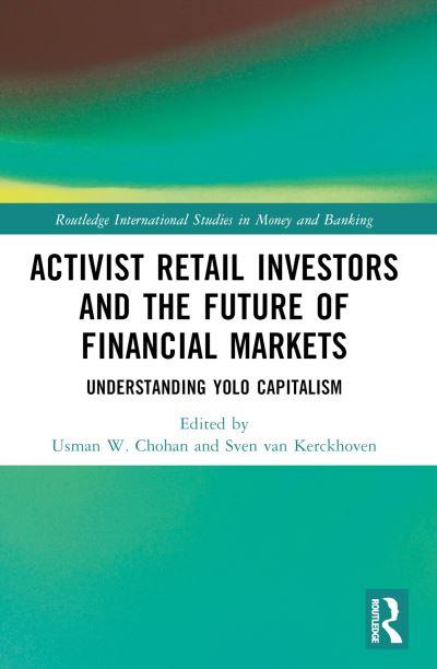 Activist Retail Investors and the Future of Financial Markets