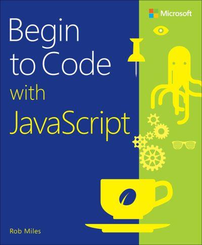 Begin To Code With JavaScript