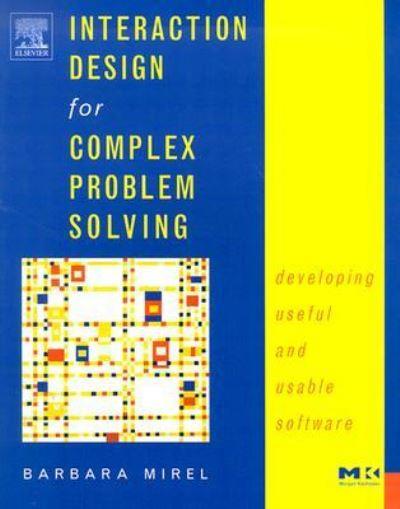 Interaction Design For Complex Problem Solving