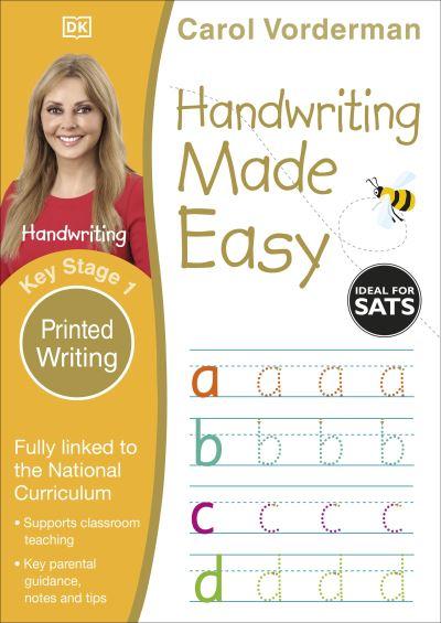 Handwriting Made Easy. Printed Writing KS1