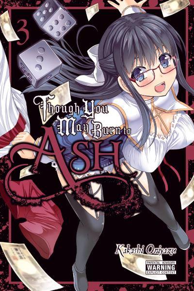 Though You May Burn To Ash. 3