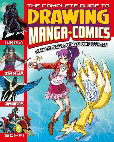 The Complete Guide To Drawing Manga + Comics