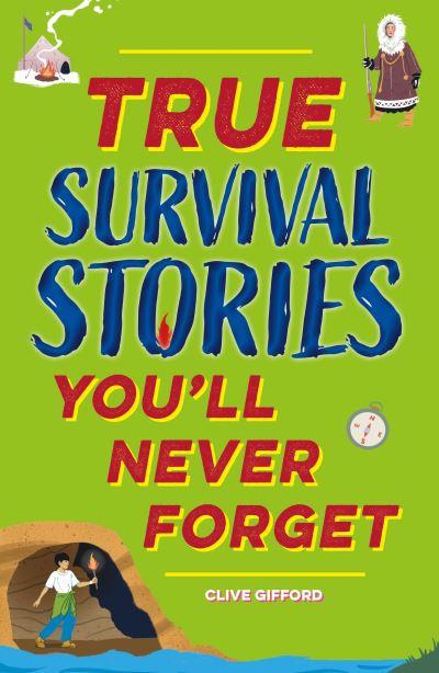 True Survival Stories You'll Never Forget