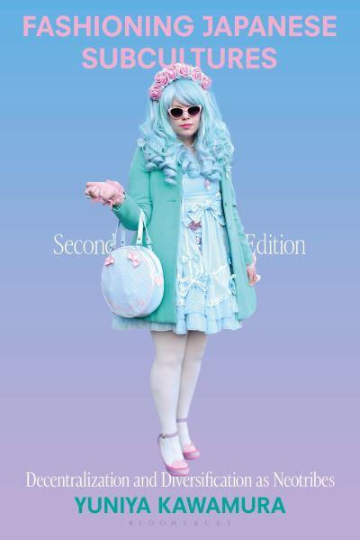 Fashioning Japanese Subcultures