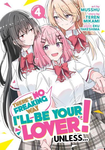There's No Freaking Way I'll Be Your Lover! Unless... (Manga