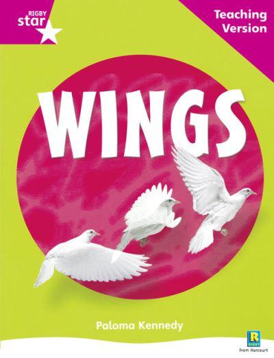 Rigby Star Non-Fiction Guided Reading Pink Level: Wings Teaching Version