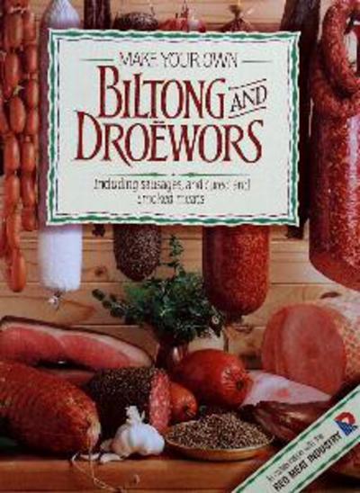 Make Your Own Biltong &#38; Droewors