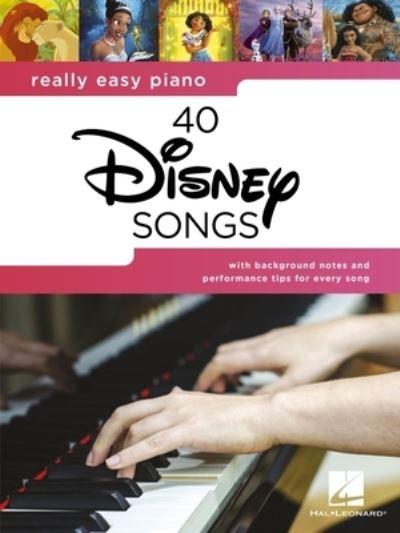 Really Easy Piano: 40 Disney Songs - Songbook With Lyrics