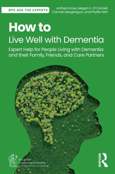 How To Live Well With Dementia
