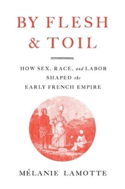 By Flesh & Toil