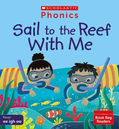 Sail To the Reef With Me
