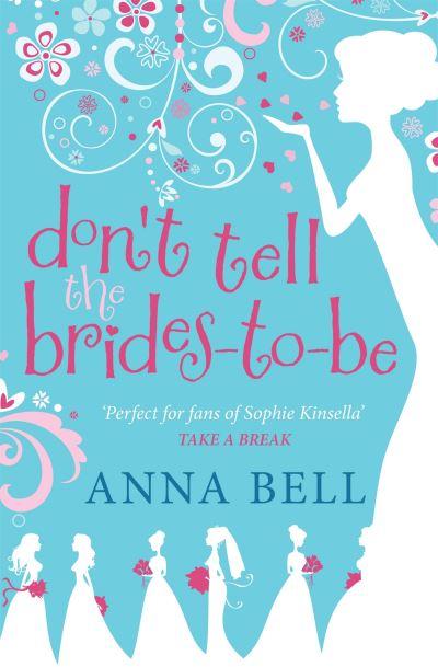 Don't Tell the Brides-To-Be