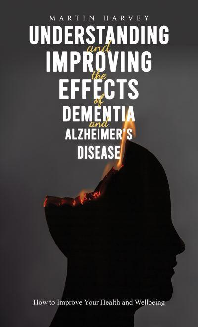 Understanding and Improving the Effects of Dementia and Alzh