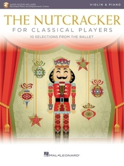The Nutcracker For Classical Players Violin and Piano - Book/Online Audio