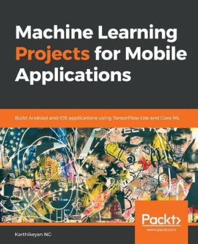 Machine Learning Projects For Mobile Applications