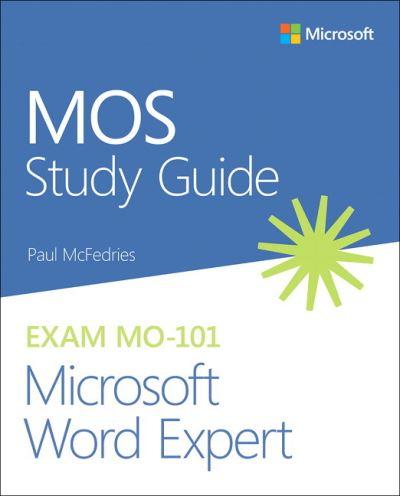 MOS Study Guide For Microsoft Word Expert Exam MO-101