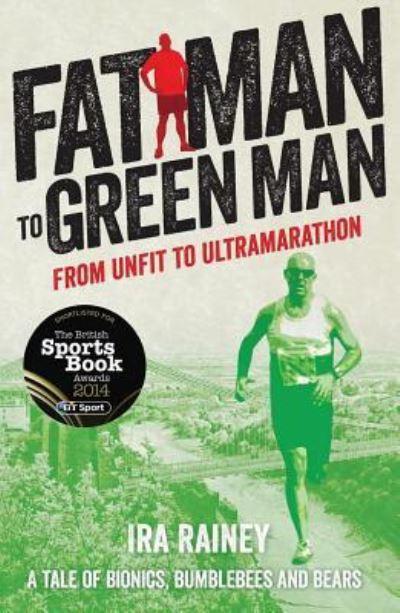 Fat Man To Green Man