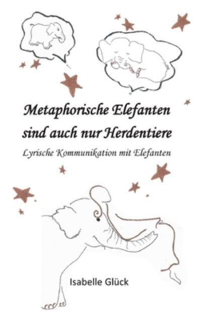 Metaphorische Elefanten Sind Auch Nur Herdentiere