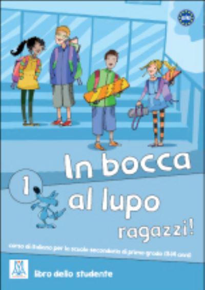 In Bocca Al Lupo, Ragazzi!
