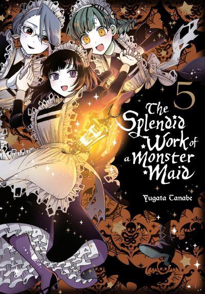 The Splendid Work of a Monster Maid. Vol. 5