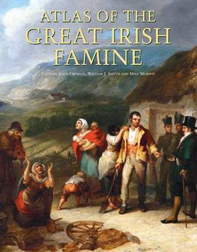 Atlas of the Great Irish Famine, 1845-52