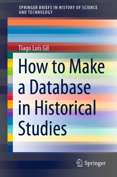 How To Make a Database in Historical Studies