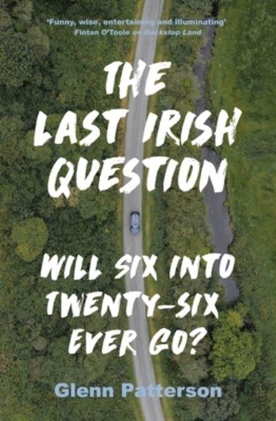 The Last Irish Question