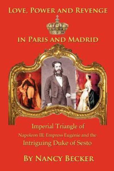 Imperial Triangle of Napoleon III, Empress Eugenie and the I
