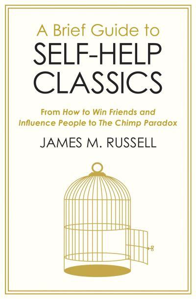 A Brief Guide To Self-Help Classics