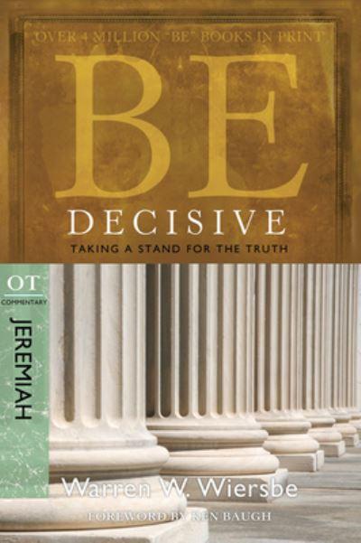 Be Decisive