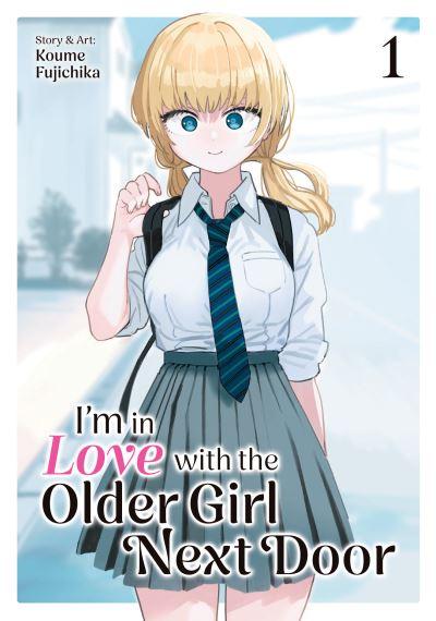 I'm in Love With the Older Girl Next Door Vol. 1