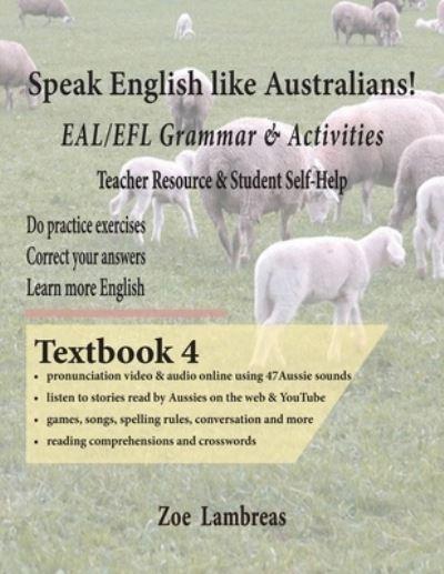 Speak English Like Australians! English Skills - Speak, Read, Write Textbook 4