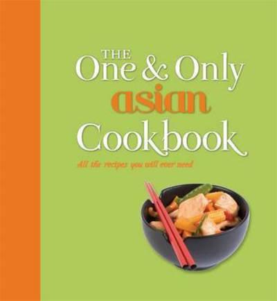 The One &#38; Only Asian Cookbook