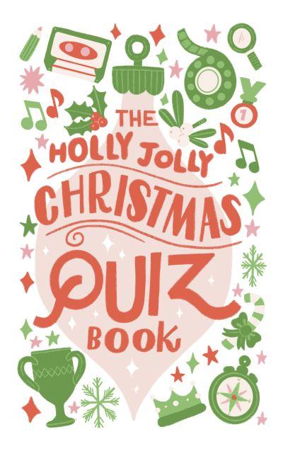 The Holly Jolly Christmas Quiz Book