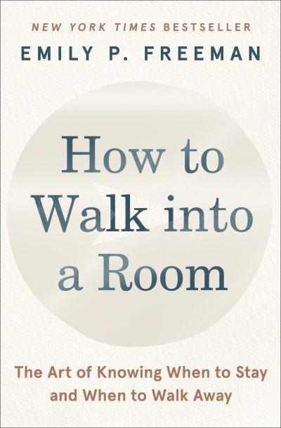 How To Walk Into a Room