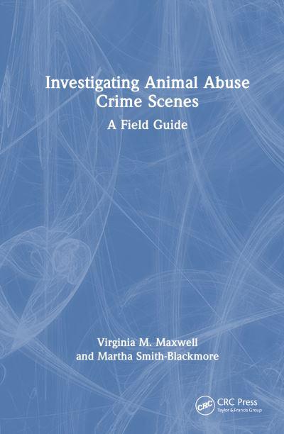 Investigating Animal Abuse Crime Scenes