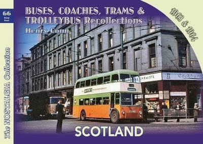 Buses, Coaches & Trolleybus Recollections. Scotland 1963 and