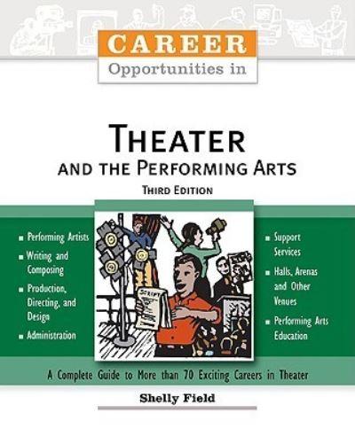 Career Opportunities in Theater and the Performing Arts