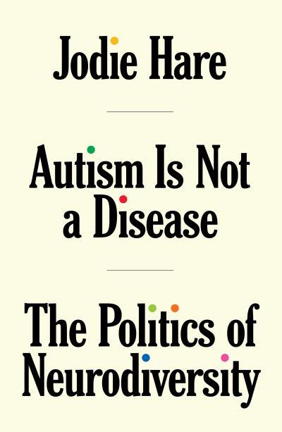 Autism Is Not a Disease