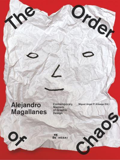 Alejandro Magallanes - the Order of Chaos