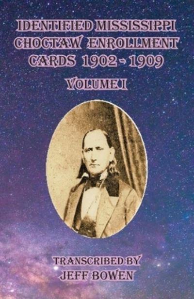 Identified Mississippi Choctaw Enrollment Cards 1902 - 1909