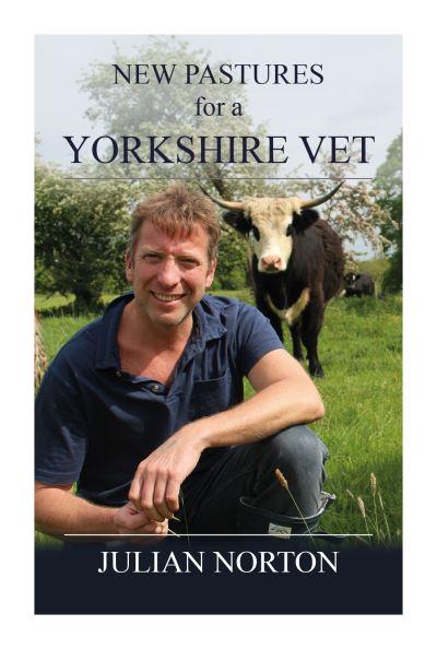 New Pastures For a Yorkshire Vet